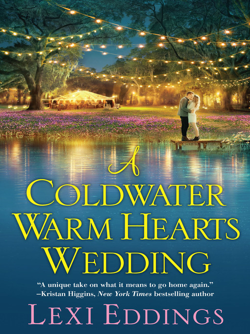 Title details for A Coldwater Warm Hearts Wedding by Lexi Eddings - Available